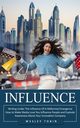 Influence, Tobin Wesley