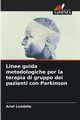 Linee guida metodologiche per la terapia di gruppo dei pazienti con Parkinson, Lombillo Ariel