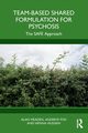Team-Based Shared Formulation for Psychosis, Meaden Alan