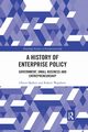 A History of Enterprise Policy, Mallett Oliver