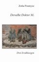 Derselbe Doktor M., Posmysz Zofia