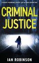 Criminal Justice, Robinson Ian