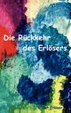 Die Rckkehr des Erlsers, Der Erlser
