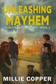 Unleashing Mayhem, Copper Millie