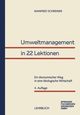 Umweltmanagement in 22 Lektionen, Schreiner Manfred