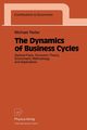 The Dynamics of Business Cycles, Reiter Michael