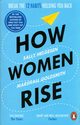 How Women Rise, Helgesen Sally, Goldsmith Marshall