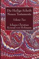 Die Heilige Schrift Neuen Testaments, Volume Two, Hofmann Johann Christian Konrad von