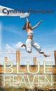 Blue Heaven, Harrison Cynthia