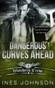 Dangerous Curves Ahead, Johnson Ines