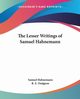 The Lesser Writings of Samuel Hahnemann, Hahnemann Samuel