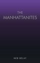 The Manhattanites, Belay Neb