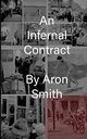 An Infernal Contract, Smith Aron