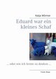 Eduard war ein kleines Schaf, Wrmer Katja