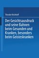 Der Gesichtsausdruck Und Seine Bahnen, Kirchhoff Theodor