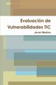 Evaluacin de Vulnerabilidades TIC, Medina Javier