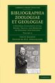 Bibliographia Zoologiae Et Geologiae, Volume 4, Agassiz Louis