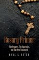 Rosary Primer, Boyer Mark G.