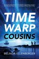 Time Warp Cousins, Ellenberger Belinda