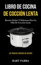 Libro de cocina de coccin lenta, Parra Bart