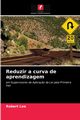 Reduzir a curva de aprendizagem, Lee Robert