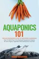 Aquaponics 101, Rosenthal Tommy