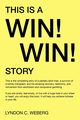 This is a win! win! story, lyndon Weberg