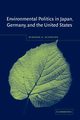 Environmental Politics in Japan, Germany, and the United States, Schreurs Miranda A.