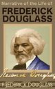 Narrative of the Life of Frederick Douglass, Douglass Frederick