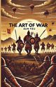 The Art Of War(Illustrated), Tzu Sun