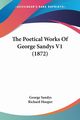 The Poetical Works Of George Sandys V1 (1872), Sandys George
