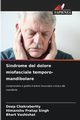Sindrome del dolore miofasciale temporo-mandibolare, Chakrabortty Deep
