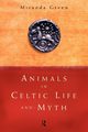 Animals in Celtic Life and Myth, Green Miranda