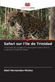 Safari sur l'le de Trinidad, Hernndez-Mu?oz Abel