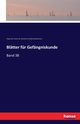 Bltter fr Gefngniskunde, Org. des Vereins d. dt. Str.Anst.beamten