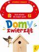 Otwrz i zobacz! Domy zwierzt, 