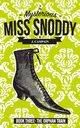 The Mysterious Miss Snoddy, Campain Jim