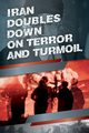 Iran Doubles Down on Terror and Turmoil, U.S. Representative Office NCRI