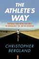 The Athlete's Way, Bergland Christopher