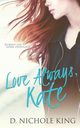 Love Always, Kate, King d. Nichole