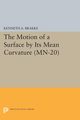 The Motion of a Surface by Its Mean Curvature, Brakke Kenneth A.