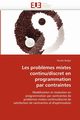 Les probl?mes mixtes continu/discret en programmation par contraintes, BERGER-N