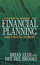 There's More to Financial Planning Than Financial Planning, Zeek Brian