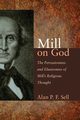 Mill on God, Sell Alan P. F.