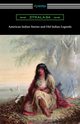American Indian Stories and Old Indian Legends, Zitkala-Sa