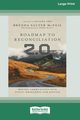 Roadmap to Reconciliation 2.0, McNeil Brenda Salter