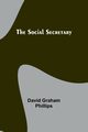 The Social Secretary, Phillips David Graham