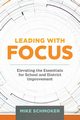 Leading with Focus, Schmoker Mike