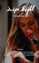 Swipe Right Volume II, Provie Tiguelo