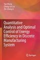 Quantitative Analysis and Optimal Control of Energy Efficiency in Discrete Manufacturing System, Wang Yan